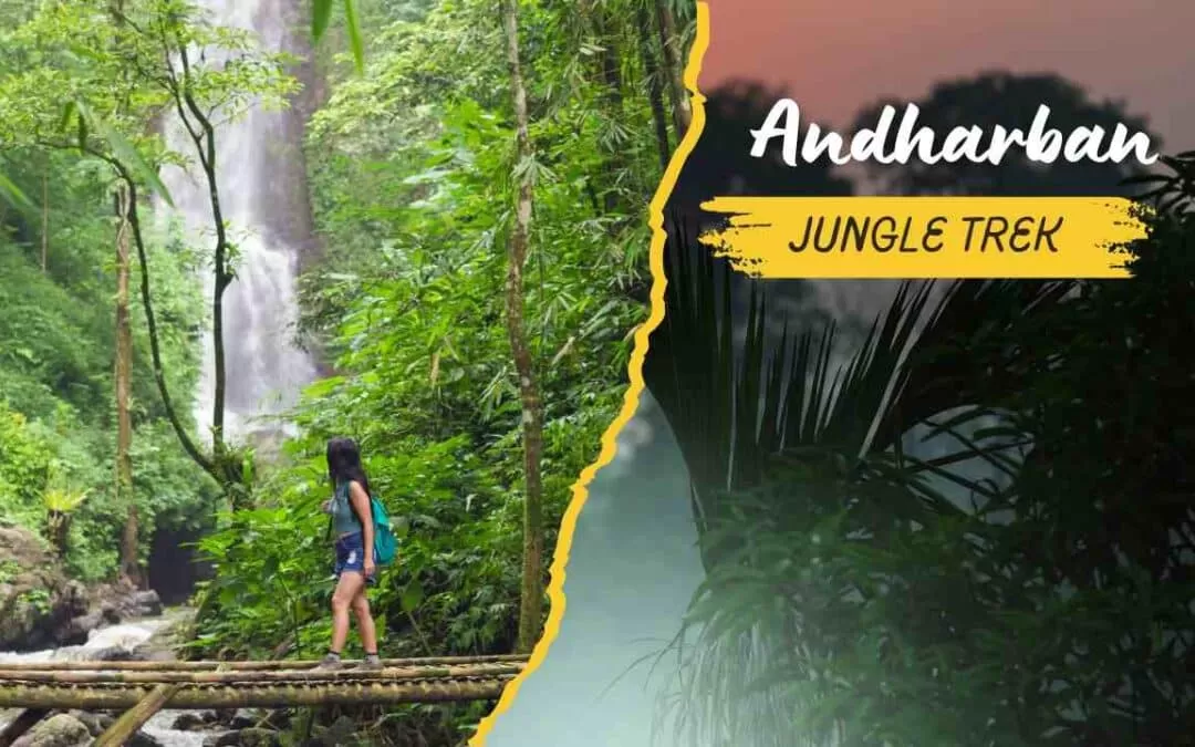 Andharban Jungle Trek
